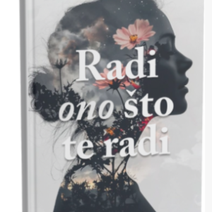 Radi ono što te radi